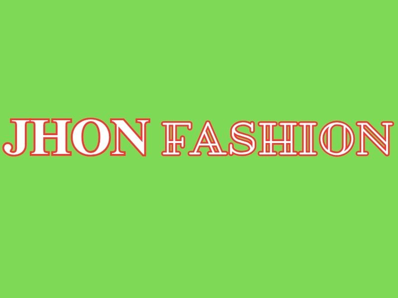 JHON FASHION
